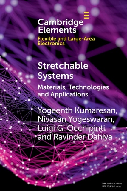 Stretchable Systems - Materials, Technologies and Applications