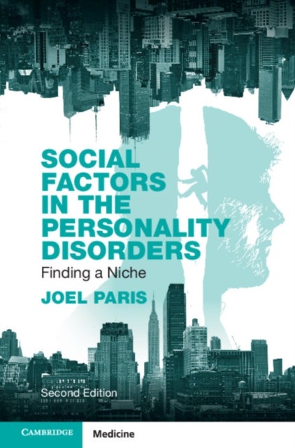Social Factors in the Personality Disorders - Finding a Niche