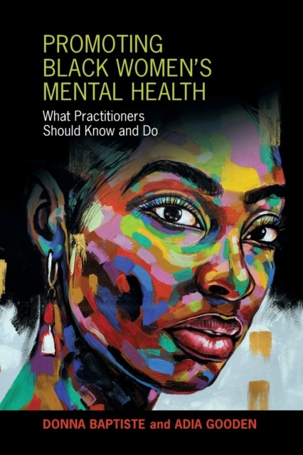 Promoting Black Women's Mental Health - What Practitioners Should Know and Do