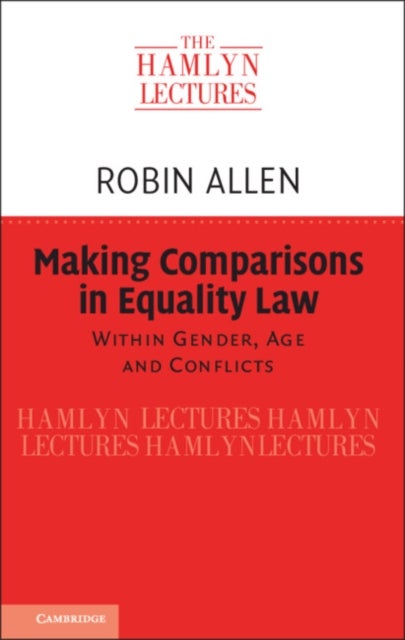 Making Comparisons in Equality Law - Within Gender, Age and Conflicts
