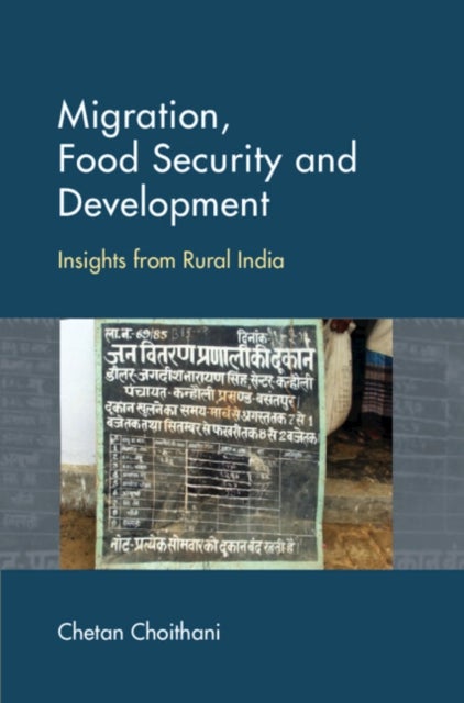 Migration, Food Security and Development - Insights from Rural India