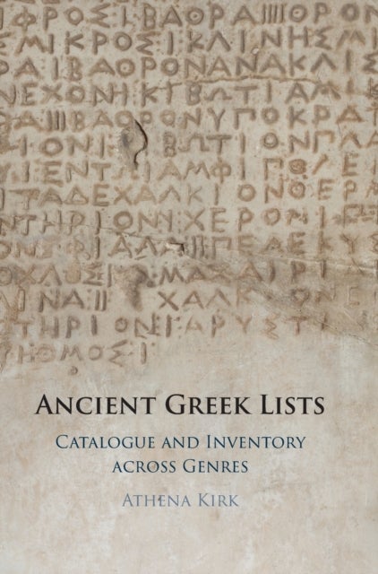 Ancient Greek Lists - Catalogue and Inventory Across Genres