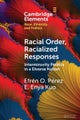 Racial Order, Racialized Responses: Interminority Politics in a Diverse Nation