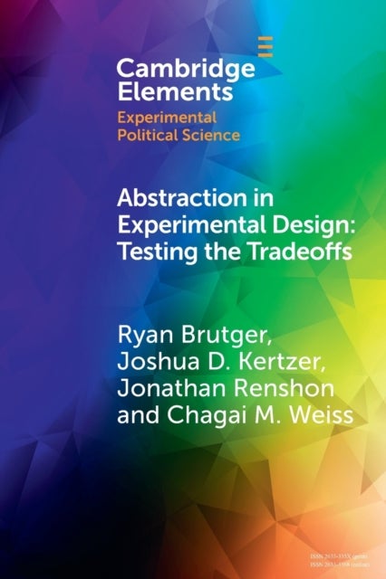 Abstraction in Experimental Design - Testing the Tradeoffs