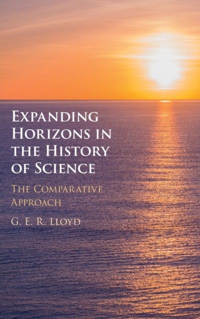 Expanding Horizons in the History of Science - The Comparative Approach