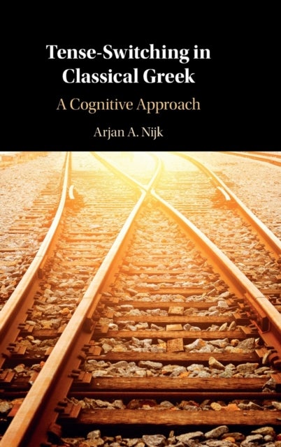 Tense-Switching in Classical Greek - A Cognitive Approach