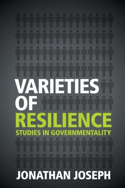 Varieties of Resilience - Studies in Governmentality