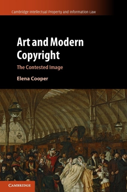 Art and Modern Copyright - The Contested Image