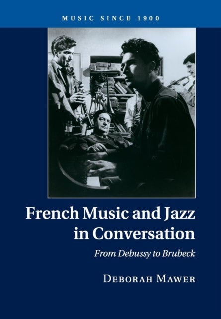 French Music and Jazz in Conversation - From Debussy to Brubeck