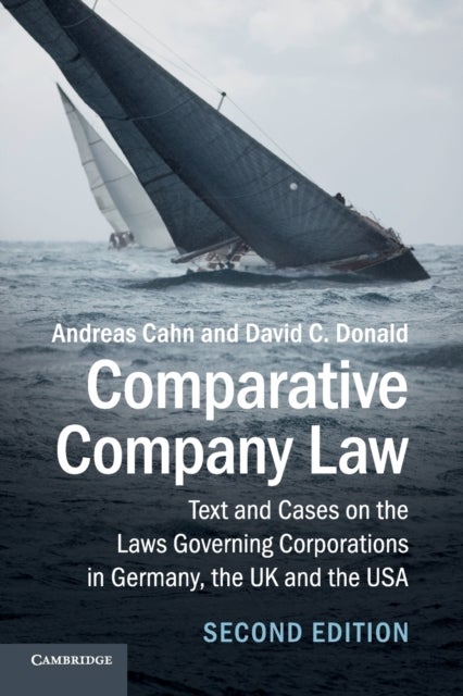 Comparative Company Law - Text and Cases on the Laws Governing Corporations in Germany, the UK and the USA