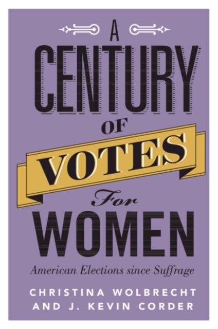 A Century of Votes for Women - American Elections Since Suffrage