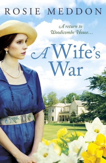 A Wife's War - A return to Woodicombe House...