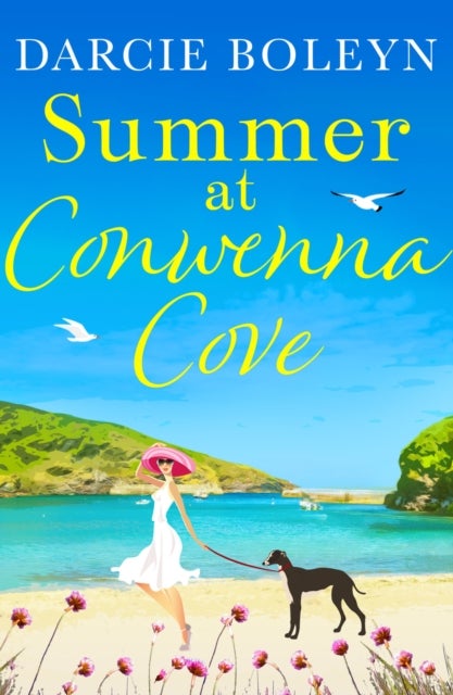 Summer at Conwenna Cove - A heart-warming, feel-good holiday romance set in Cornwall