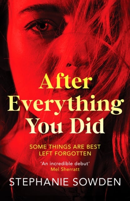 After Everything You Did - An absolutely addictive crime thriller