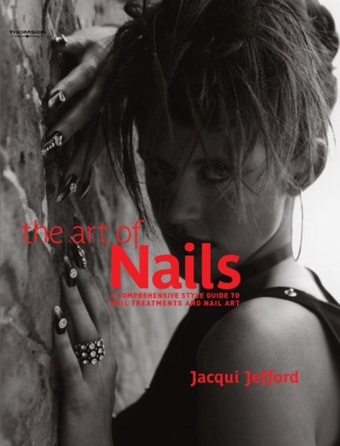 The Art of Nails - A Comprehensive Style Guide to Nail Treatments and Nail Art