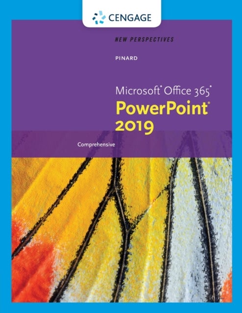 New Perspectives MicrosoftA®Office 365 & PowerPointA® 2019 Comprehensive