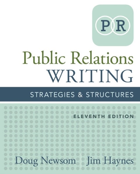 Public Relations Writing - Strategies & Structures