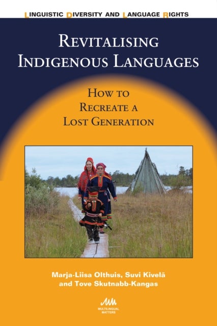 Revitalising Indigenous Languages - How to Recreate a Lost Generation