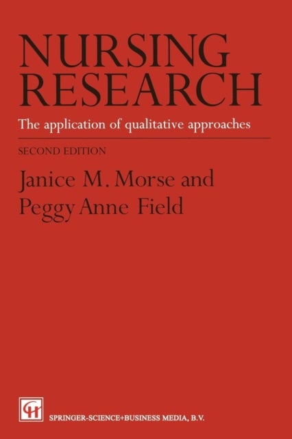 Nursing Research - The Application of Qualitative Approaches