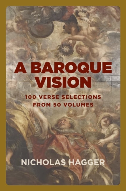 Baroque Vision, A - 100 verse selections from 50 volumes