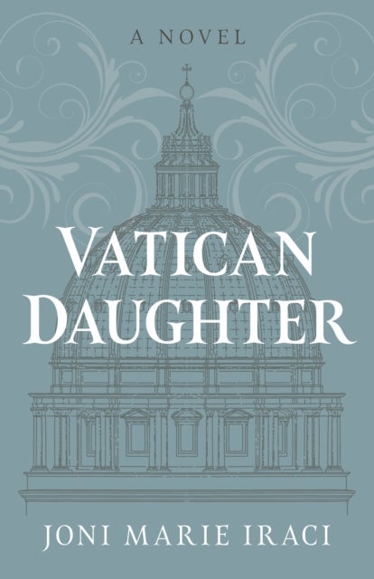 Vatican Daughter - A Novel