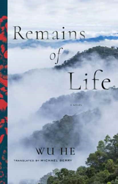 Remains of Life - A Novel
