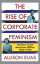 The Rise of Corporate Feminism
