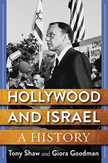 Hollywood and Israel - A History