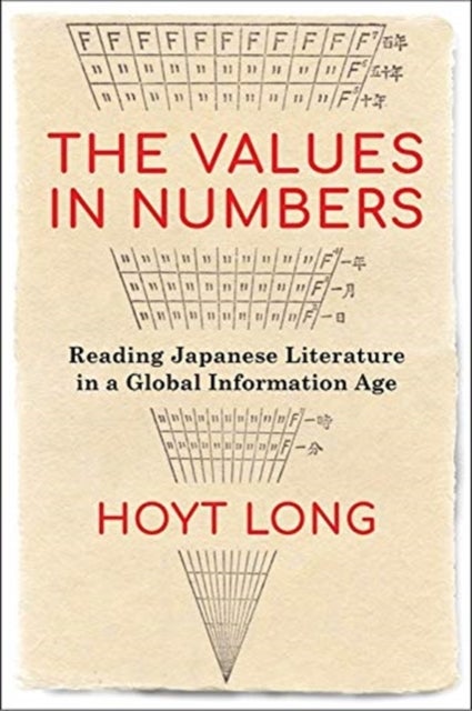 The Values in Numbers - Reading Japanese Literature in a Global Information Age