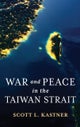 War and Peace in the Taiwan Strait