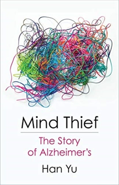 Mind Thief - The Story of Alzheimer's