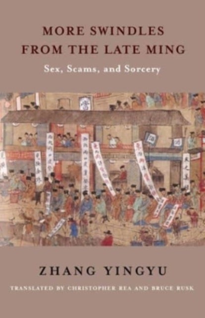 More Swindles from the Late Ming - Sex, Scams, and Sorcery