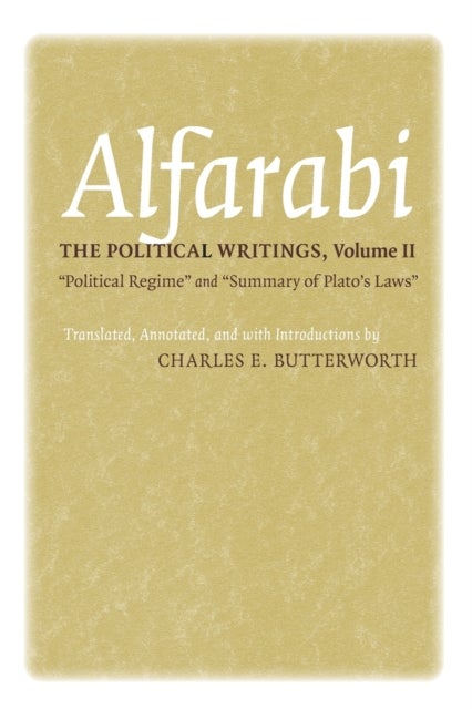 The Political Writings - "Political Regime" and "Summary of Plato's Laws"