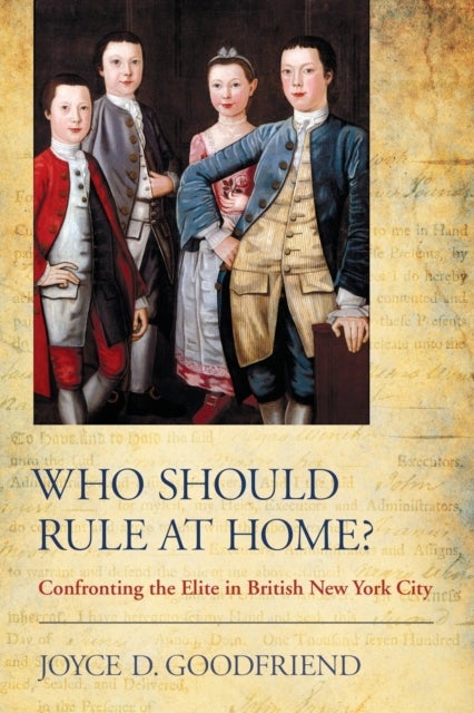 Who Should Rule at Home? - Confronting the Elite in British New York City