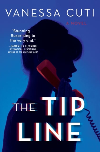 The Tip Line - A Thriller