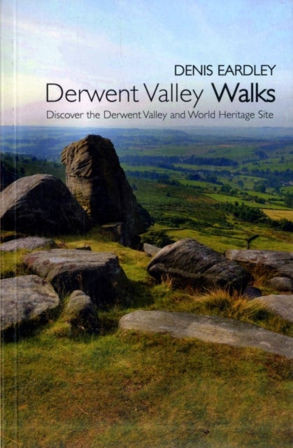 Derwent Valley Walks - Discover the Derwent Valley and World Heritage Sites