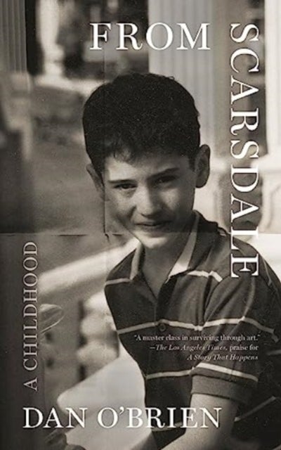 From Scarsdale - A Childhood