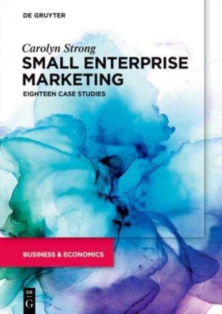 Small Enterprise Marketing - Eighteen Case Studies