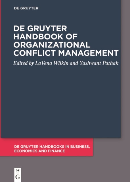 De Gruyter Handbook of Organizational Conflict Management