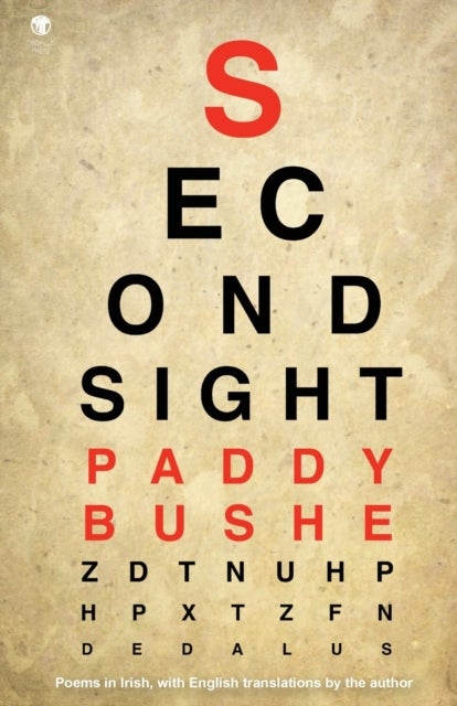 Second Sight - Poems in Irish with English translations by the author