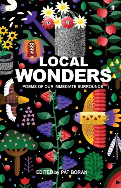 Local Wonders - Poems of our Immediate Surrounds