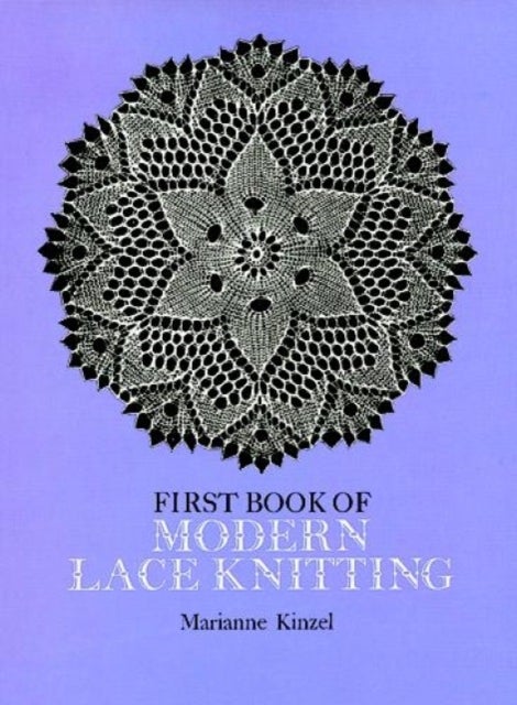 First Book of Modern Lace Knitting - By Means of Natural Selection (Revised)