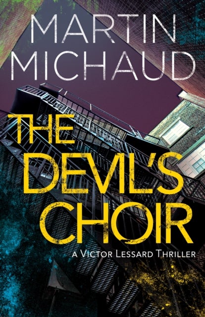 The Devil's Choir - A Victor Lessard Thriller