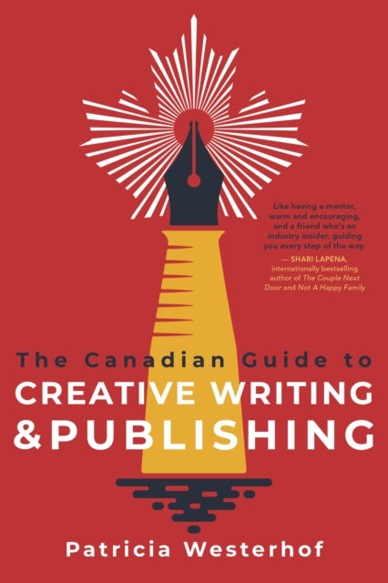 The Canadian Guide to Creative Writing and Publishing
