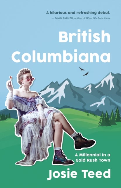 British Columbiana - A Millennial in a Gold Rush Town