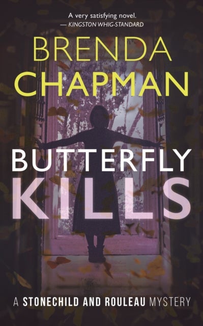 Butterfly Kills - A Stonechild and Rouleau Mystery