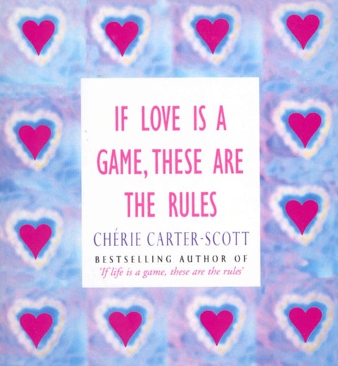 If Love Is A Game, These Are The Rules