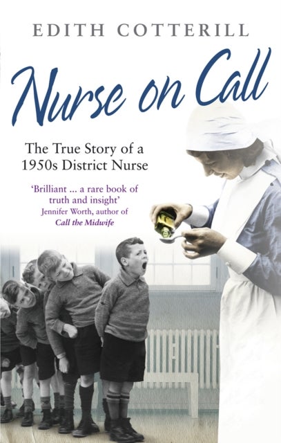 Nurse On Call - The True Story of a 1950s District Nurse