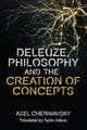 Deleuze, Philosophy and the Creation of Concepts