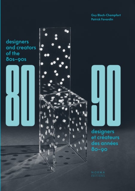 Designers and Creators of the '80s - '90s - Furniture and Interiors